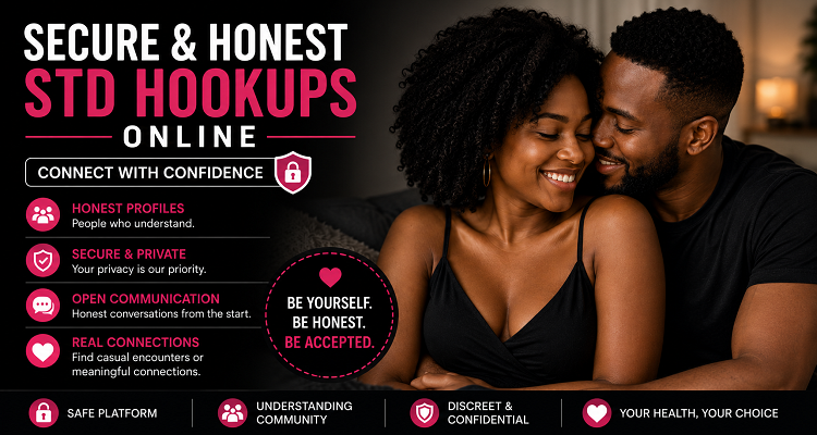 Secure and Honest STD Hookups Online: How to Connect with Confidence